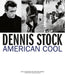 Dennis Stock: American Cool by Dennis Stock, Tony Nourmand, Michael Shulman