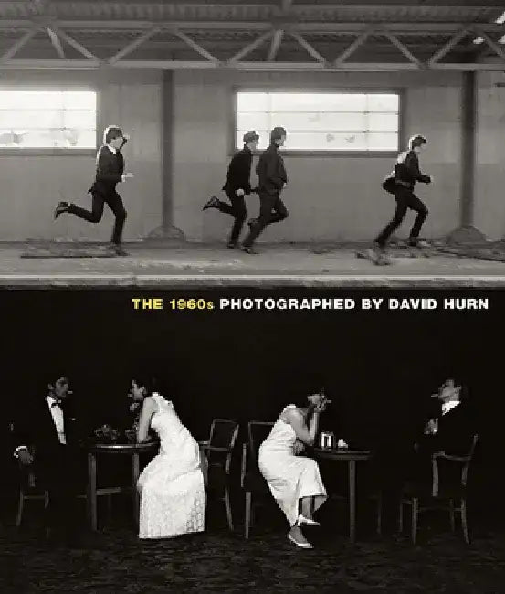 The 1960s: Photographed by David Hurn by David Hurn