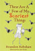 These Are A Few Of My Scariest Things by Brandon Robshaw