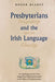 Presbyterians and the Irish Language by Roger Blaney