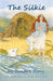 The Silkie by Sandra Horn, Anne-Marie Perks