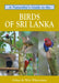 Naturalist's Guide to the Birds of Sri Lanka by Gehan de Silva Wijeyeratne