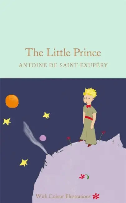 The Little Prince by Antoine de Saint-Exupery