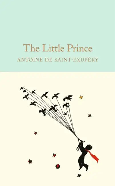 The Little Prince by Antoine de Saint-Exupery