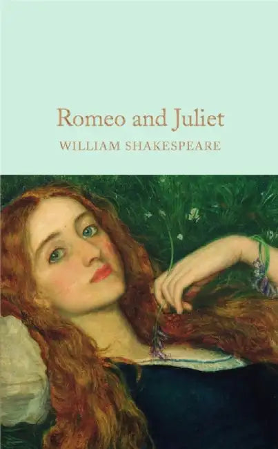 Romeo and Juliet by William Shakespeare