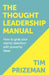 The Thought Leadership Manual by Tim Prizeman