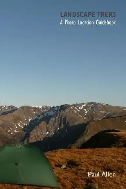 Landscape Treks: A photo location guidebook by Paul Allen