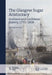 The Glasgow Sugar Aristocracy: Scotland and Caribbean Slavery, 1775-1838 by Stephen Mullen