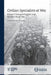 Civilian Specialists at War: Britain's Transport Experts and the First World War by Christopher Phillips