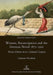 Women, Emancipation and the German Novel 1871-1910: Protest Fiction in Its Cultural Context by Charlotte Woodford