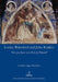 Louisa Waterford and John Ruskin: 'For You Have Not Falsely Praised' by Caroline Ings-Chambers