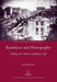 Baudelaire and Photography: Finding the Painter of Modern Life by Timothy Raser