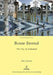 Rome Eternal: The City as Fatherland by Guy Lanoue