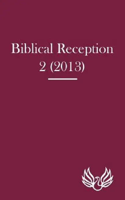 Biblical Reception 2 (2013) by J. Cheryl Exum, David J. a. Clines