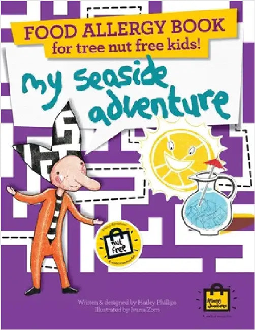 Food Allergy Book for Tree Nut Free Kids!: My Seaside Adventure - Children's Allergy Adventures Series by Phillips, Hailey