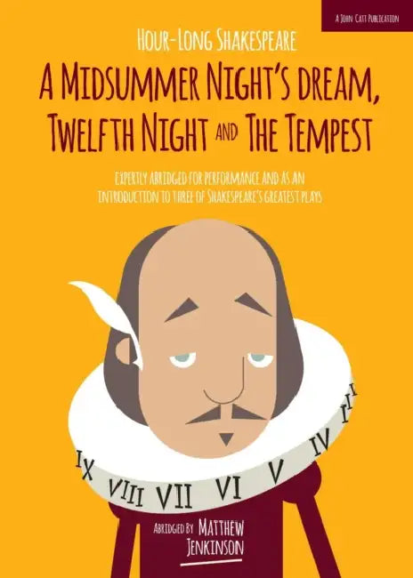 Hour-Long Shakespeare Volume III (A Midsummer Night's Dream, Twelfth Night and the Tempest) by Matthew Jenkinson
