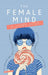 The Female Mind by Kathryn M. Abel, Rosalind Ramsay