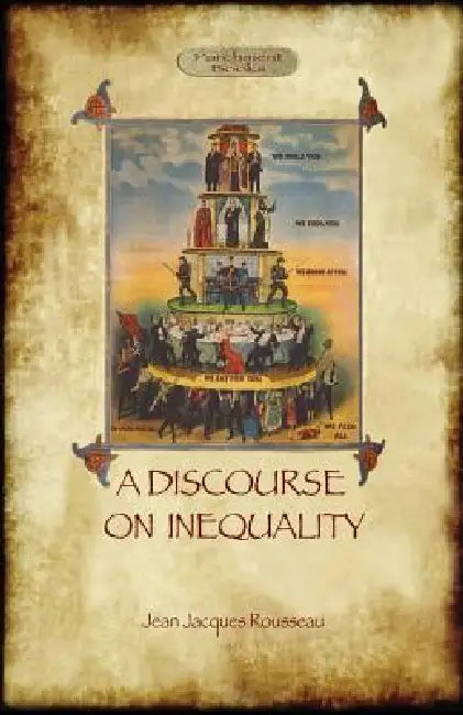 A Discourse on Inequality by Jean Jacques Rousseau
