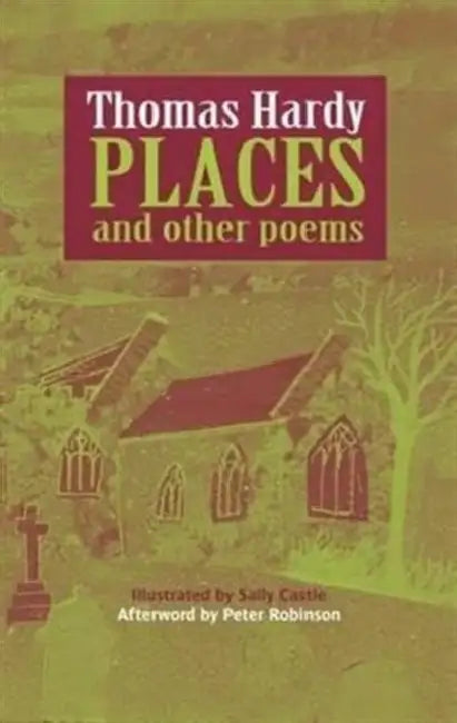 Places and Other Poems by Thomas Hardy