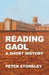 Reading Gaol: a short history by Peter Stoneley