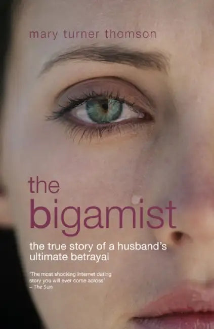 The Bigamist by Mary Turner Thomson