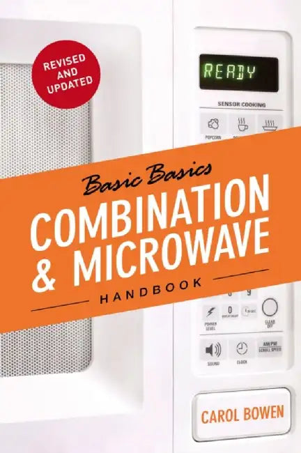 The Basic Basics Combination & Microwave Handbook by Carol Bowen