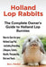 Holland Lop Rabbits The Complete Owner's Guide to Holland Lop Bunnies How to Care for your Holland Lop Pet, including Breeding, Lifespan, Colors, Heal by Ann L. Fletcher