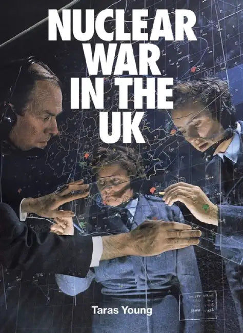Nuclear War In The UK by Taras Young