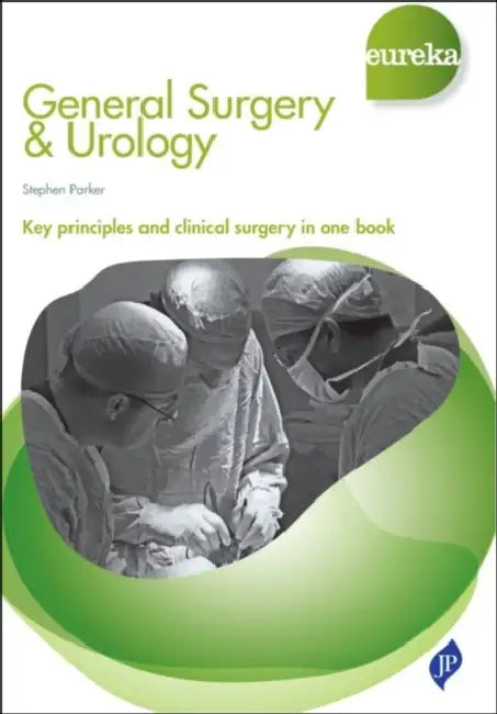 Eureka: General Surgery & Urology by Erwin Rosenthal