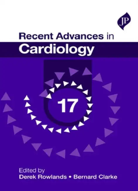 Recent Advances In Cardiology-17 by Derek Rowlands