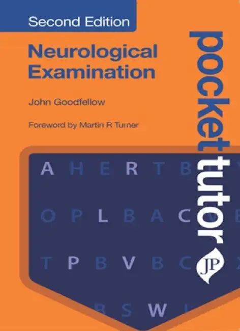 Pocket Tutor Neurological Examination by John Goodfellow