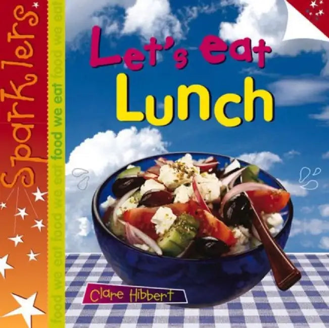 Let's Eat Lunch by Clare Hibbert