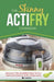 The Skinny Actifry Cookbook: Guilt-Free and Delicious Actifry Recipe Ideas: Discover the Healthier Way to Fry! by Cooknation