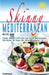 The Skinny Mediterranean Recipe Book: Healthy, Delicious & Low Calorie Mediterranean Dishes. All Under 300, 400 & 500 Calories by Cooknation