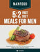Manfood: 5:2 Fast Diet Meals For Men: Simple & Delicious, Fuss Free, Fast Day Recipes For Men Under 200, 300, 400 & 500 Calories by Cooknation