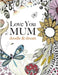 Love You Mum: Doodle & Dream by Alyssa Quinn
