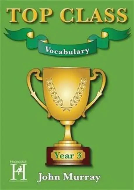 Top Class - Vocabulary Year 3 by John Murray