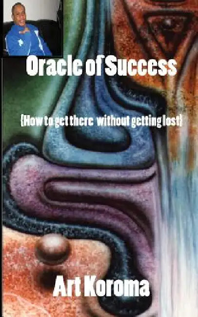 Oracle of Success by Art Koroma