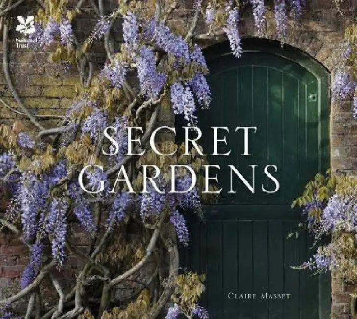 Secret Gardens by Claire Masset