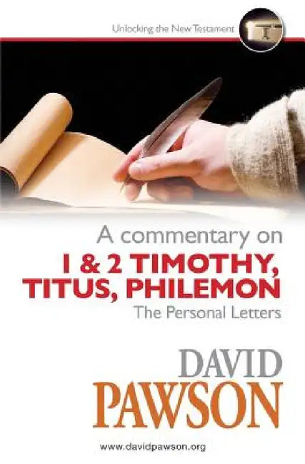 A Commentary on The Personal Letters by David Pawson