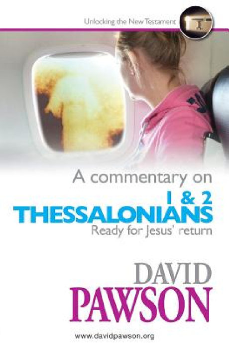 A Commentary on 1 & 2 Thessalonians by David Pawson