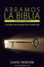 ABRAMOS LA BIBLIA El Nuevo Testamento by Pawson, David