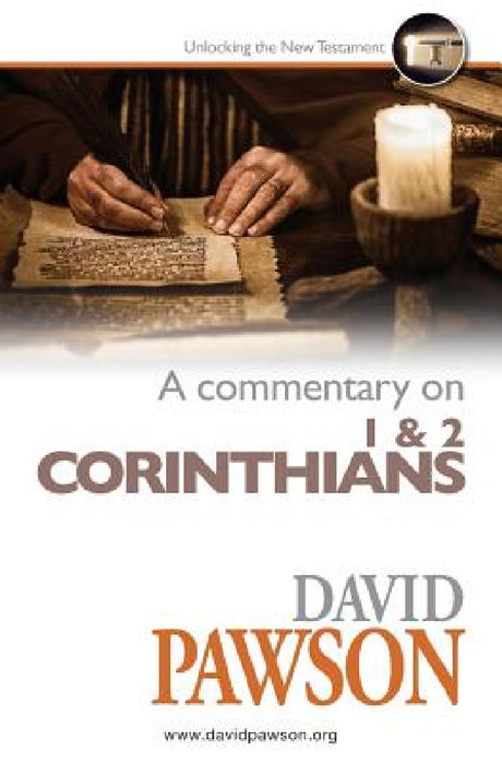 A Commentary on 1 & 2 Corinthians by David Pawson