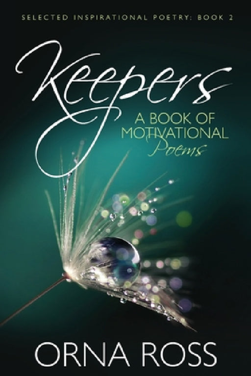 Keepers: A Book of Motivational Poems by Orna Ross