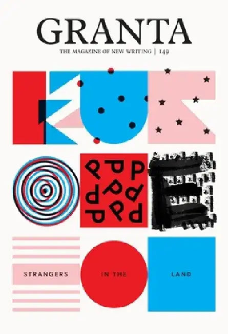 Granta 149: The New Europe II by Sigrid Rausing