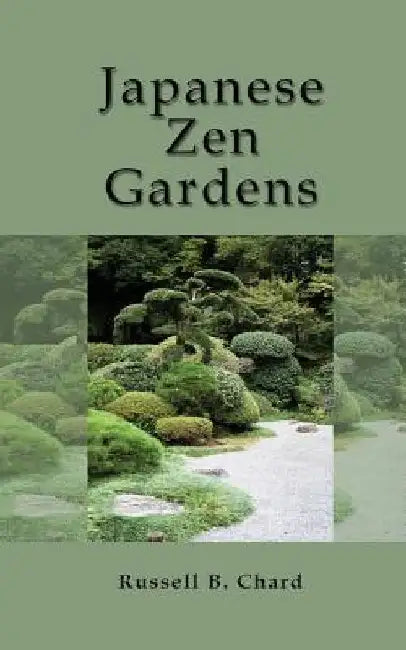 Japanese Zen Gardens by Russell Chard