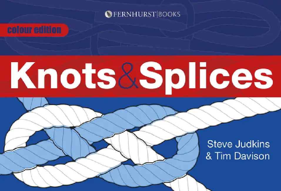 Knots & Splices by Steve Judkins