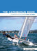 The Catamaran Book: Catamaran Sailing from Start to Finish by Brian Phipps