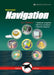 Illustrated Navigation: Traditional, Electronic & Celestial Navigation by Ivar Dedekam