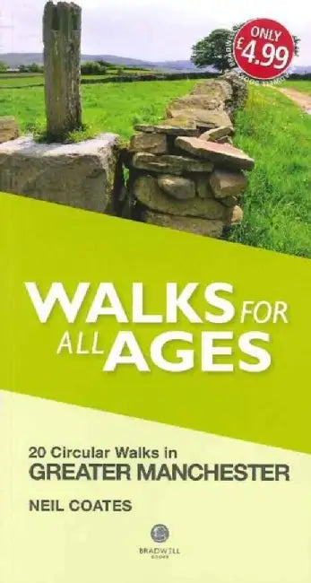 Walks for All Ages Greater Manchester by Neil Coates